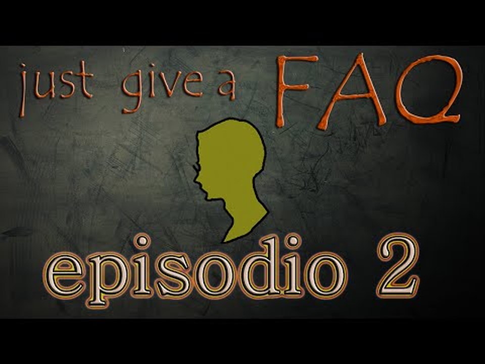 Just give a FAQ - numero 2