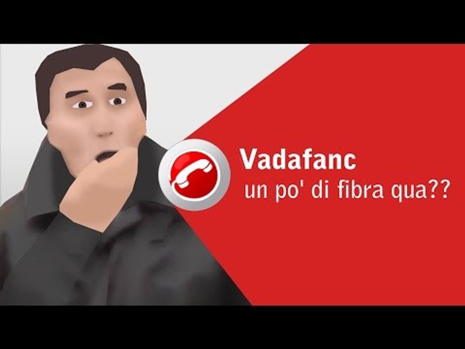 Vadafanc - un po' di fibra qua?? (parodia vodafone)