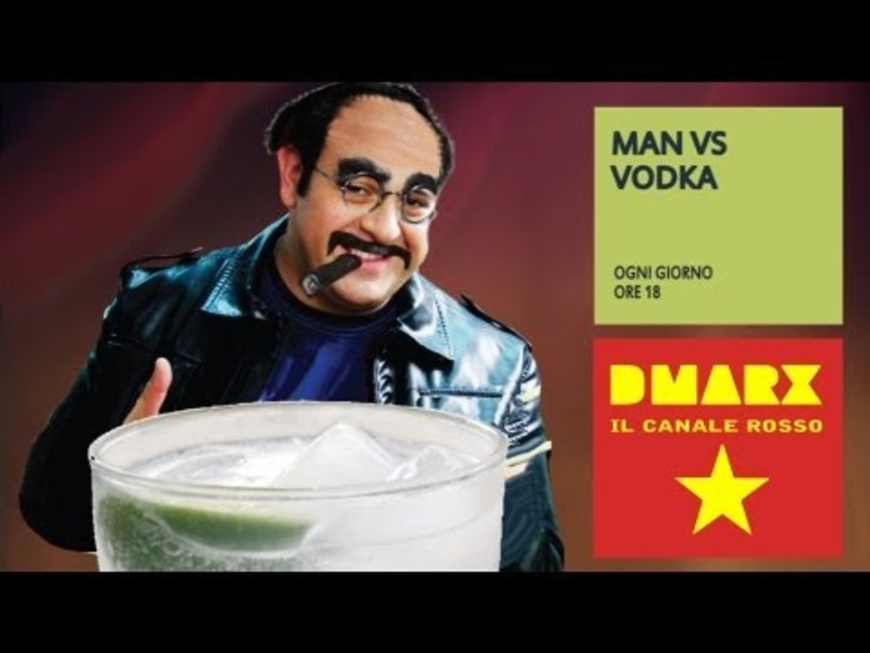 DMARX -  il canale comunista (Man vs Vodka)