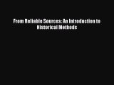 (PDF Download) From Reliable Sources: An Introduction to Historical Methods Download