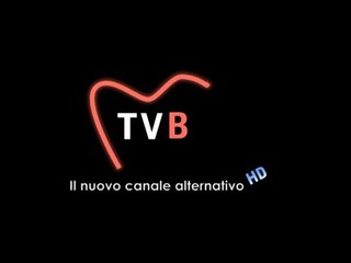 TVb: il nuovo canale digitale alternativo!!