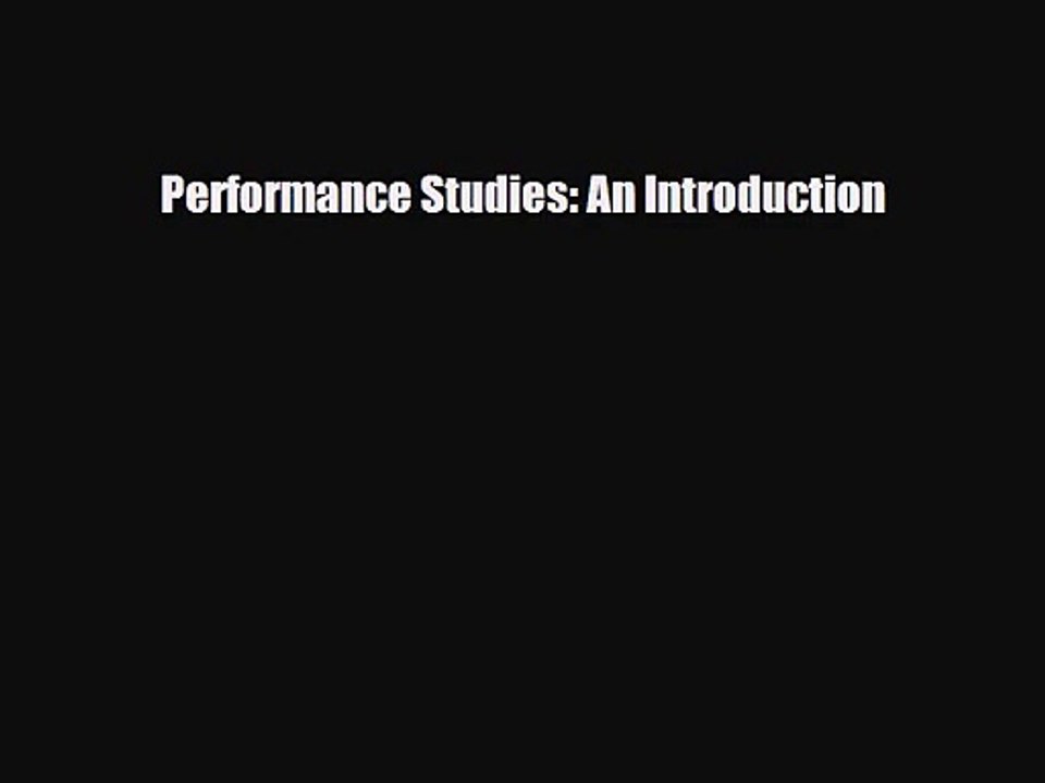 [PDF Download] Performance Studies: An Introduction [PDF] Online