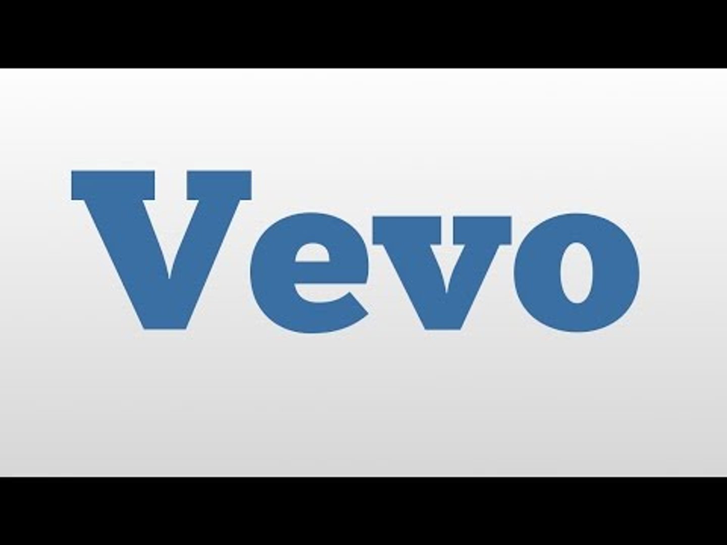 Vevo meaning and pronunciation