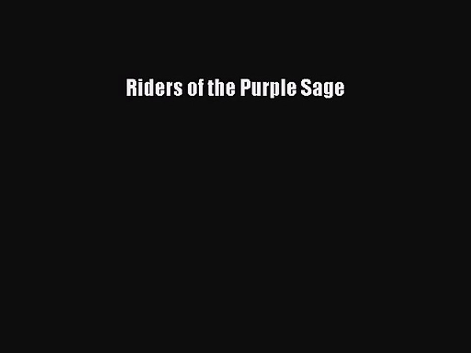 [PDF Download] Riders of the Purple Sage [PDF] Online