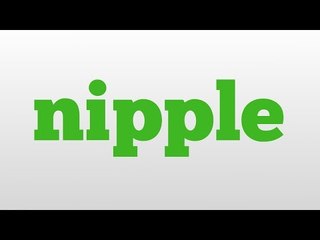 nipple meaning and pronunciation