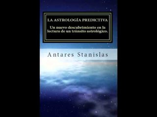 La astrología predictiva.Un nuevo descubrimiento en la lectura de un tránsito astrológico