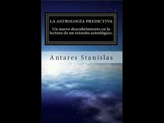 La astrología predictiva Un nuevo descubrimiento en la lectura de un tránsito astrológico