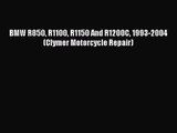 [PDF Download] BMW R850 R1100 R1150 And R1200C 1993-2004 (Clymer Motorcycle Repair) [PDF] Online