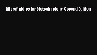 [PDF Download] Microfluidics for Biotechnology Second Edition [PDF] Online