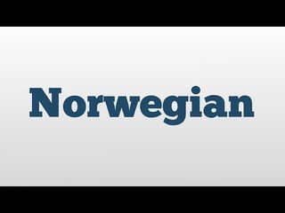 Norwegian meaning and pronunciation