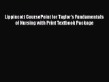 [PDF Download] Lippincott CoursePoint for Taylor's Fundamentals of Nursing with Print Textbook