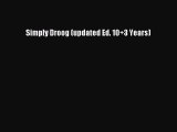 [PDF Download] Simply Droog (updated Ed. 10 3 Years) [Download] Full Ebook