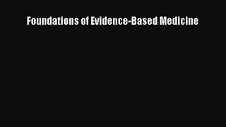 [PDF Download] Foundations of Evidence-Based Medicine [Read] Online