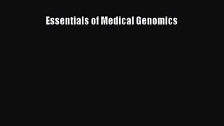 [PDF Download] Essentials of Medical Genomics [PDF] Online