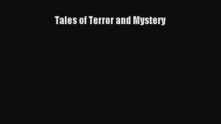 [PDF Download] Tales of Terror and Mystery [Read] Full Ebook