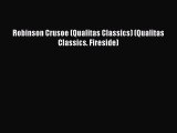 [PDF Download] Robinson Crusoe (Qualitas Classics) (Qualitas Classics. Fireside) [PDF] Online