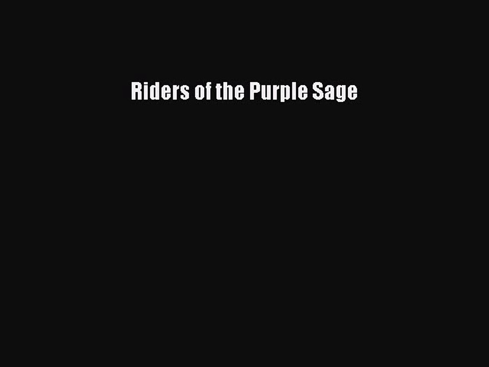 [PDF Download] Riders of the Purple Sage [PDF] Full Ebook