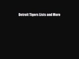 [PDF Download] Detroit Tigers Lists and More [Download] Full Ebook