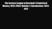 [PDF Download] The Eastern League in Baseball: A Statistical History 1923-2005: Volume 1: Introduction