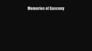 [PDF Download] Memories of Gascony [Download] Online