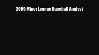 [PDF Download] 2009 Minor League Baseball Analyst [PDF] Online