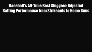 [PDF Download] Baseball's All-Time Best Sluggers: Adjusted Batting Performance from Strikeouts