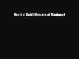 [PDF Download] Heart of Gold (Mercers of Montana) [Download] Online