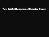 [PDF Download] Total Baseball Companions: Milwaukee Brewers [Download] Full Ebook