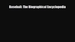 [PDF Download] Baseball: The Biographical Encyclopedia [Download] Online