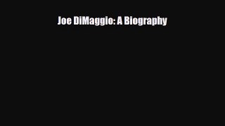 [PDF Download] Joe DiMaggio: A Biography [PDF] Full Ebook