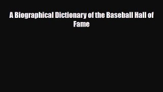 [PDF Download] A Biographical Dictionary of the Baseball Hall of Fame [PDF] Online