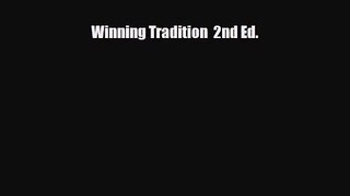 [PDF Download] Winning Tradition  2nd Ed. [PDF] Full Ebook