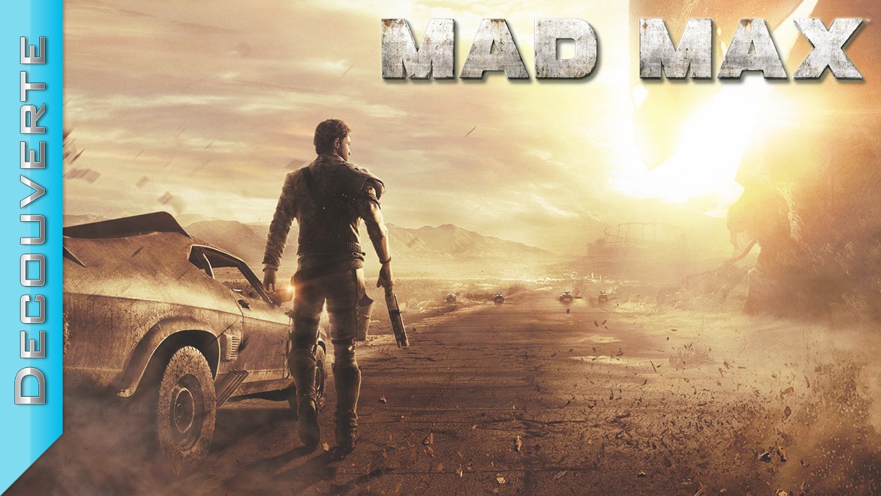 Découverte | Mad Max