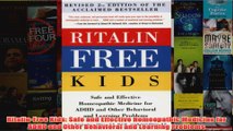 Download PDF  RitalinFree Kids Safe and Effective Homeopathic Medicine for ADHD and Other Behavioral FULL FREE