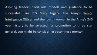 LTG Mary Legere and the Benefits of Becoming a Mentor