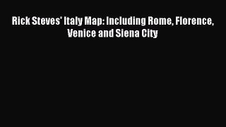 (PDF Download) Rick Steves' Italy Map: Including Rome Florence Venice and Siena City PDF