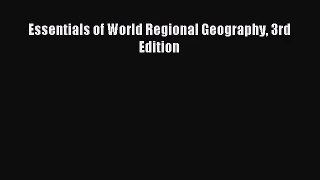(PDF Download) Essentials of World Regional Geography 3rd Edition Download