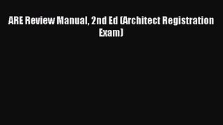 (PDF Download) ARE Review Manual 2nd Ed (Architect Registration Exam) Download