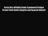 (PDF Download) Costa Rica Wildlife Guide (Laminated Foldout Pocket Field Guide) (English and