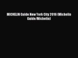 (PDF Download) MICHELIN Guide New York City 2016 (Michelin Guide/Michelin) PDF