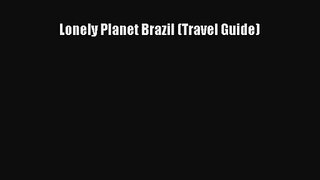 (PDF Download) Lonely Planet Brazil (Travel Guide) Download