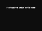 (PDF Download) Buried Secrets: A Novel (Men of Valor) Download
