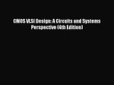 (PDF Download) CMOS VLSI Design: A Circuits and Systems Perspective (4th Edition) PDF