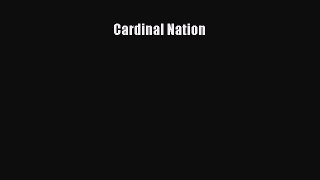 [PDF Download] Cardinal Nation [PDF] Full Ebook