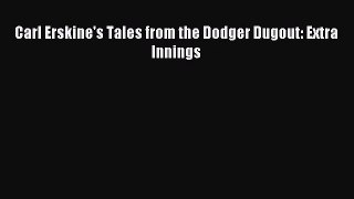 [PDF Download] Carl Erskine's Tales from the Dodger Dugout: Extra Innings [Download] Full Ebook