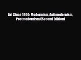 [PDF Download] Art Since 1900: Modernism Antimodernism Postmodernism (Second Edition) [Read]