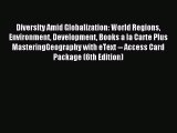 (PDF Download) Diversity Amid Globalization: World Regions Environment Development Books a