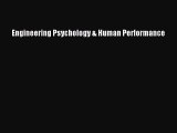 (PDF Download) Engineering Psychology & Human Performance Read Online