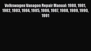(PDF Download) Volkswagen Vanagon Repair Manual: 1980 1981 1982 1983 1984 1985 1986 1987 1988