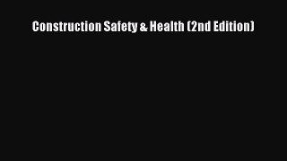 (PDF Download) Construction Safety & Health (2nd Edition) PDF